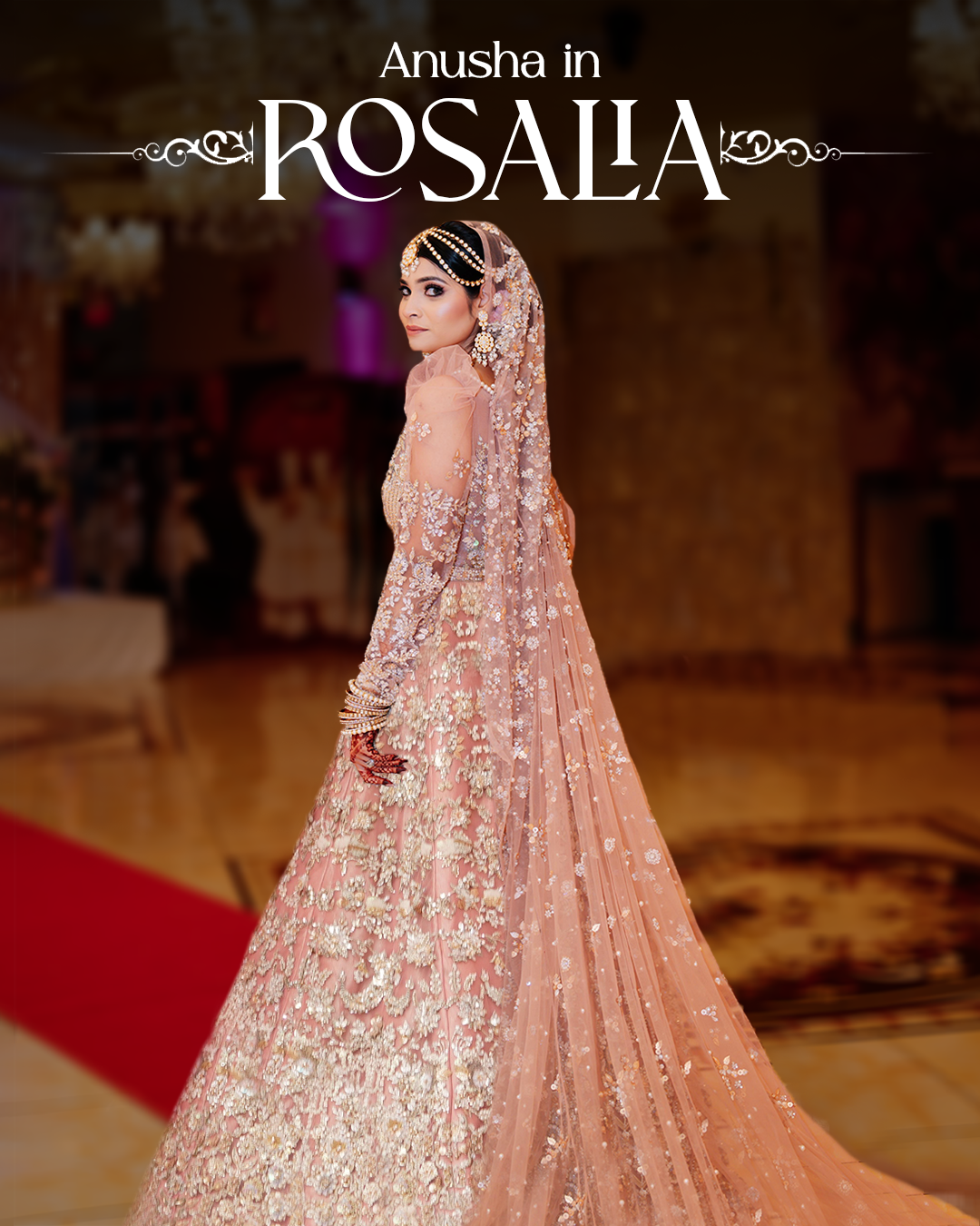 Rosaila Bridal — Anusha